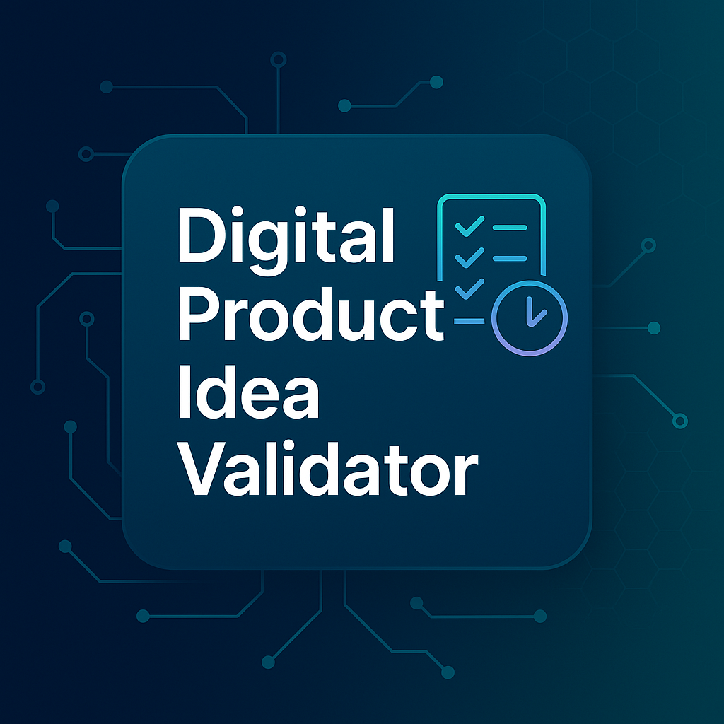 Digital Product Idea Validator