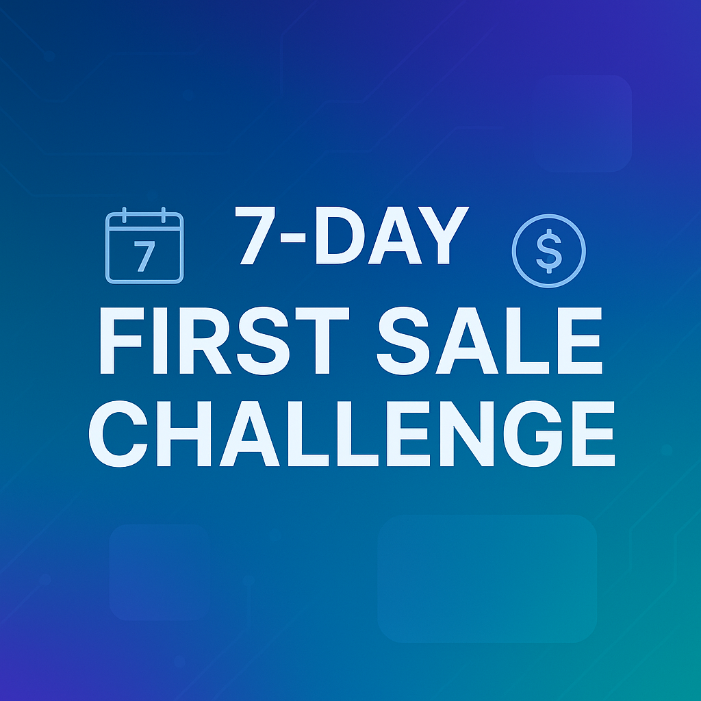 7-Day First Sale Challenge