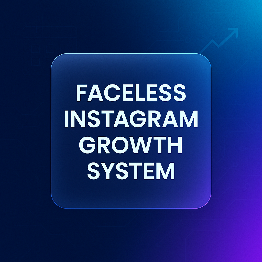 Faceless Instagram Growth System