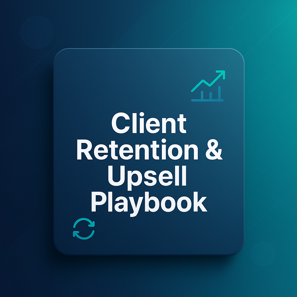 Client Retention & Upsell Playbook